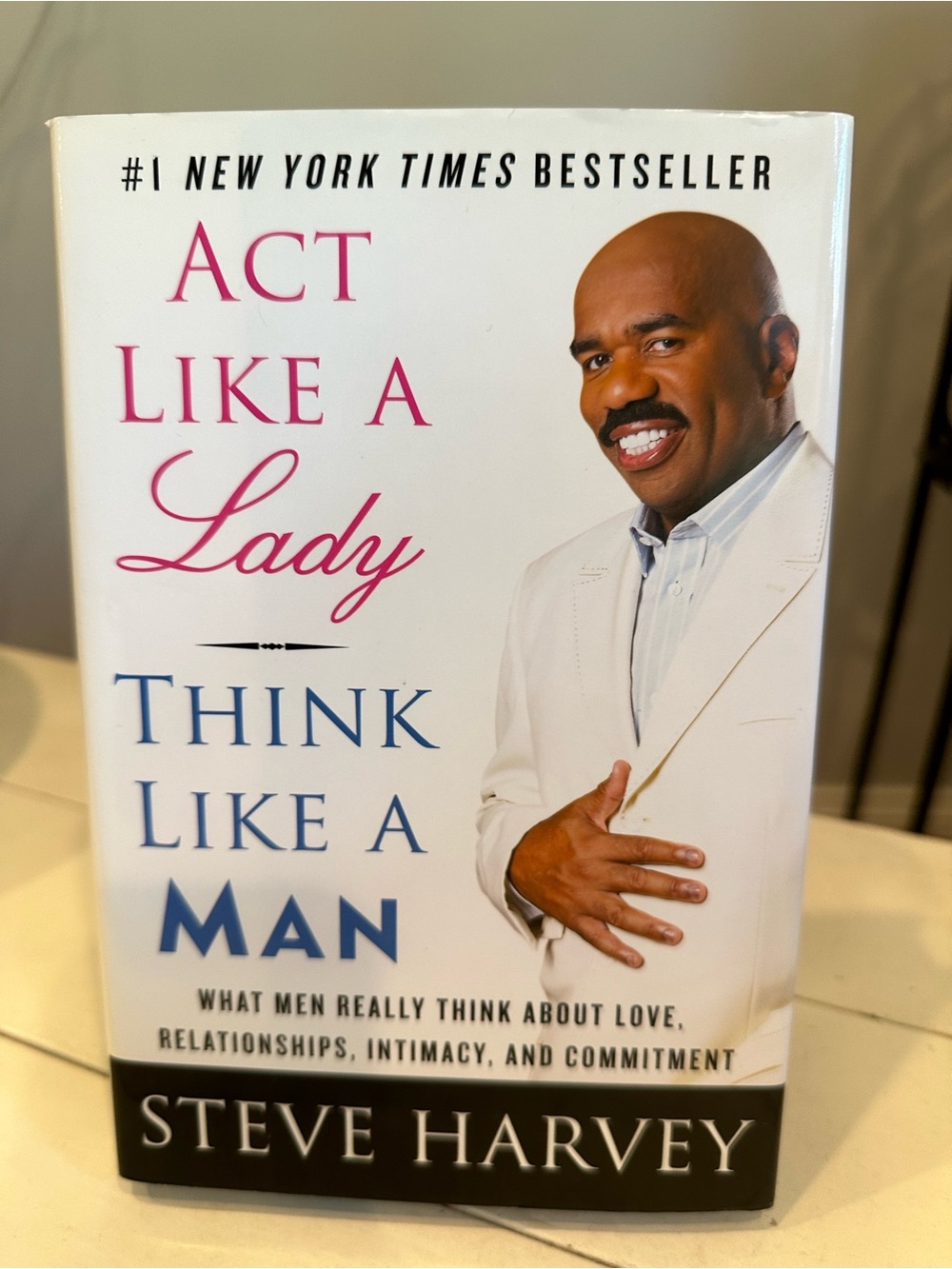 Act Like a Lady Think Like a Man by Steve Harvey - Hardcover book